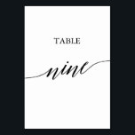Elegant Black Calligraphy Table Nine Table Number<br><div class="desc">This elegant black calligraphy table nine table number is perfect for a simple wedding. The neutral design features a minimalist card decorated with romantic and whimsical typography. The card prints on the front and back (double-sided). Other table numbers in the collection are sold separately.</div>