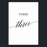 Elegant Black Calligraphy Table Three Table Number<br><div class="desc">This elegant black calligraphy table three table number is perfect for a simple wedding. The neutral design features a minimalist card decorated with romantic and whimsical typography. The card prints on the front and back (double-sided). Other table numbers in the collection are sold separately.</div>
