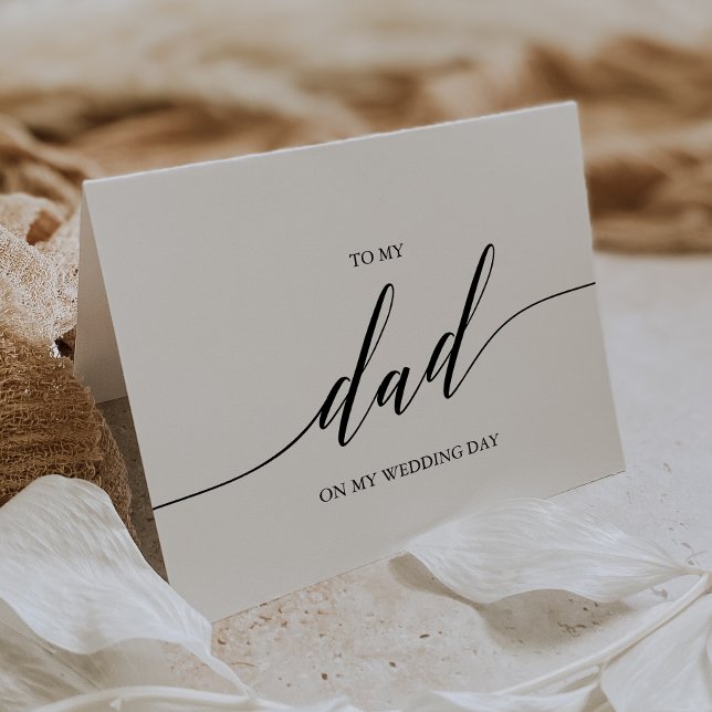 Elegant Black Calligraphy To My Dad Wedding Card (Creator Uploaded)