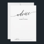 Elegant Black Calligraphy Wedding Advice Card<br><div class="desc">This elegant black calligraphy wedding advice card is perfect for a simple wedding and can be used for any event. The neutral design features a minimalist card decorated with romantic and whimsical typography. These advice cards can be used as a guestbook alternative for a wedding reception, bridal shower, baby shower...</div>