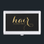 Elegant Black & Gold Hair Text Design Business Card Holder<br><div class="desc">Elegant black background and gold tones Hair text design. Customisable name for hair stylist.</div>