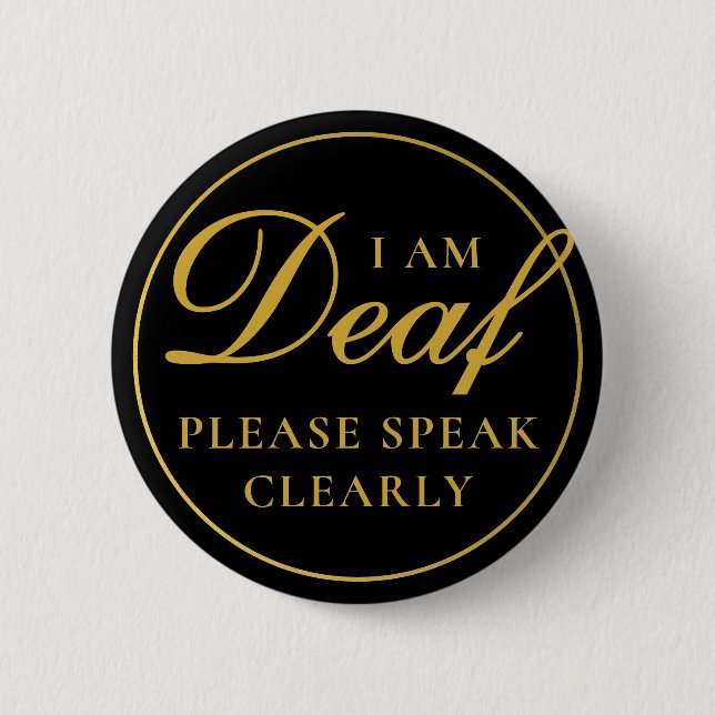 Elegant Black Gold Script Speak Clearly Deaf 6 Cm Round Badge (Front)