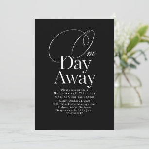 Elegant Black Rehearsal Dinner One Day Away Invitation