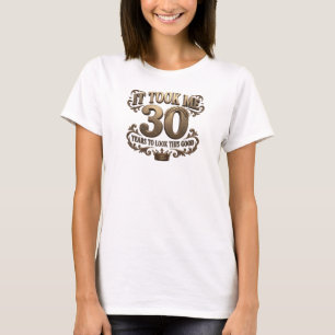 Elegant Blue TOOK 30 LOOK GOOD Art Design T-Shirt