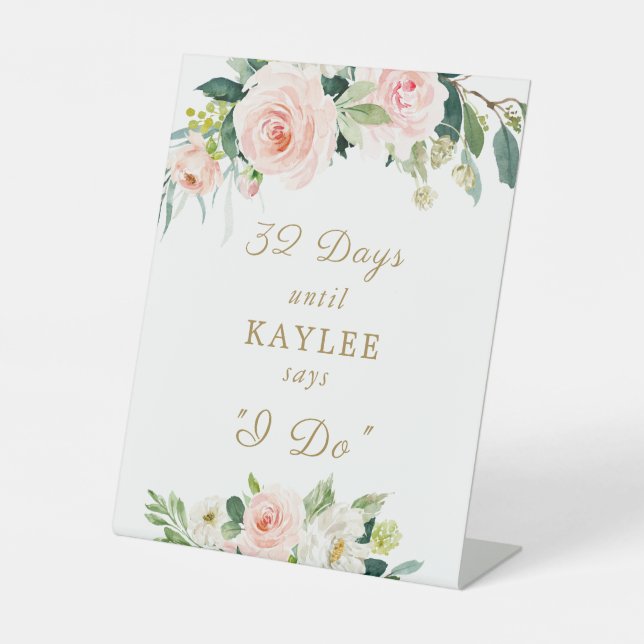 Elegant Blush Floral Days Until She Says I Do Pedestal Sign (Front)