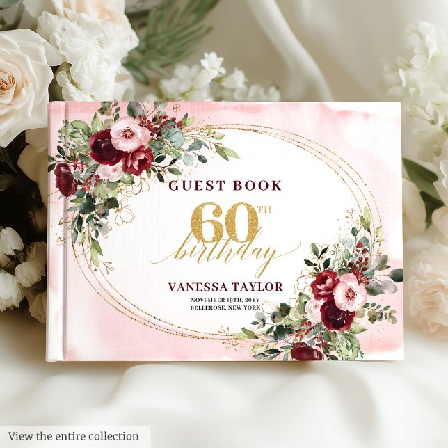 Elegant Boho Burgundy Roses Gold 60th Birthday  Guest Book (Elegant boho burgundy and blush floral 60th guest book — customizable keepsake.)