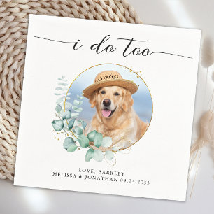 Elegant Boho Chic I Do Too Pet Dog Photo Wedding Napkin