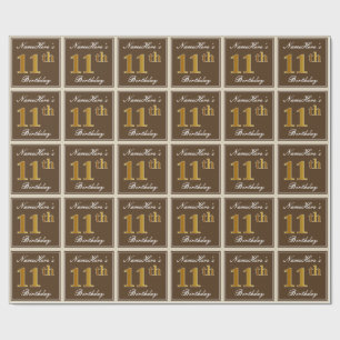 Elegant, Brown, Faux Gold 11th Birthday + Name Wrapping Paper