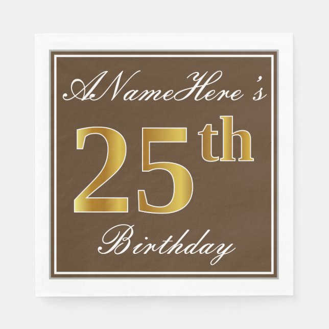 Elegant Brown, Faux Gold 25th Birthday + Name Napkin (Front)
