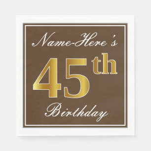 Elegant Brown, Faux Gold 45th Birthday + Name Napkin