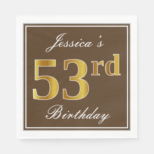 Elegant Brown, Faux Gold 53rd Birthday + Name Napkin (Front)