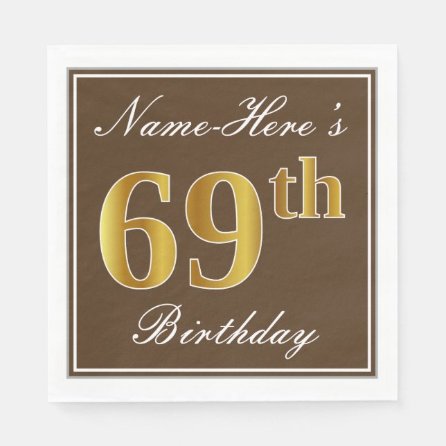 Elegant Brown, Faux Gold 69th Birthday + Name Napkin (Front)