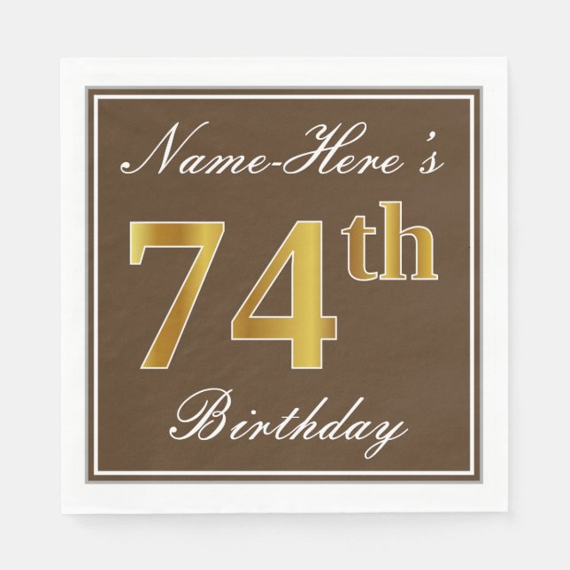 Elegant Brown, Faux Gold 74th Birthday + Name Napkin (Front)