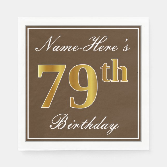 Elegant Brown, Faux Gold 79th Birthday + Name Napkin (Front)