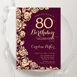 Elegant Burgundy Gold Roses 80th Birthday Invitation<br><div class="desc">Burgundy gold floral 80th birthday party invitation. Elegant design featuring roses,  faux gold foil and typography script font. Trendy invite card perfect for a stylish female bday celebration. Can be customised to any age. Printed Zazzle invitations or instant download digital printable template.</div>