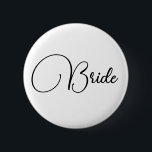 Elegant Calligraphy Bride Bachelorette Party 6 Cm Round Badge<br><div class="desc">Elegant Chic Calligraphy Minimalist Bride Bachelorette Party custom button</div>