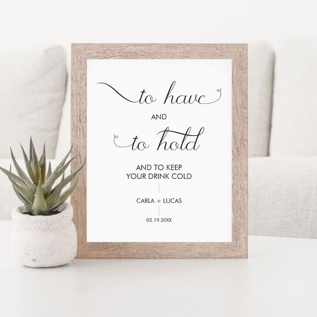 Elegant Calligraphy Wedding To Have and To Hold Pedestal Sign (Creator Uploaded)