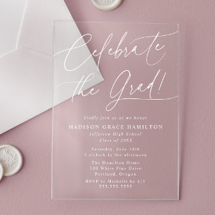 Elegant Celebrate the Grad White Script Graduation Acrylic Invitations