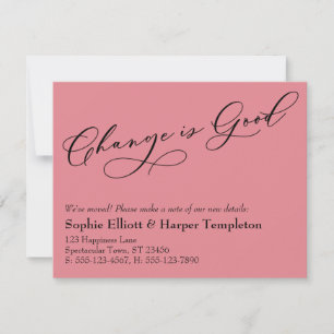 Elegant Change is Good Moving Pink Announcement