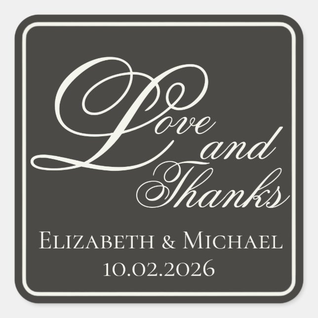 Elegant Charcoal Modern "Love and Thanks" Square Sticker (Front)