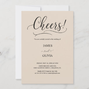 Elegant Cheers! Warm Beige Modern Script Wedding Invitation