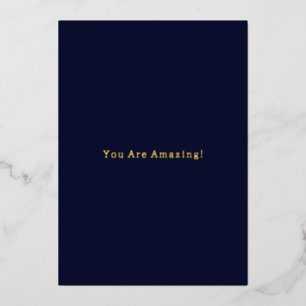 Elegant Chic Foil You Are Amazing Quote Card