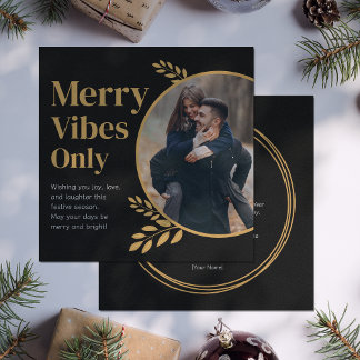 Elegant Christmas Photo Featuring Merry vibes only Holiday Card