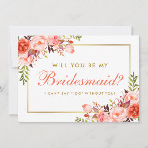 Elegant Coral Floral Gold Be My Bridesmaid Invitation