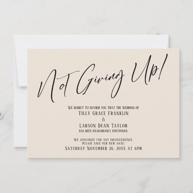 Elegant Cream Not Giving Up! Wedding Delay Invitation (Front)