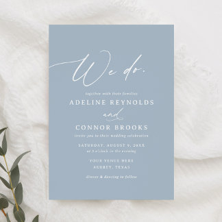 Elegant Dusty Blue Calligraphy We Do Wedding Invitation
