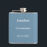 Elegant Dusty Blue Personalised Groomsman Flask<br><div class="desc">Elegant Dusty Blue Personalised Groomsman Flask,  please personalise the name and the wedding date,  using the online personalisation template before ordering. The flask may alternatively be personalised for other wedding attendant roles such as Best Man should you wish to do so,  by changing the relevant text accordingly before ordering.</div>