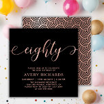 Elegant Eighty Rose Gold Script 80th Birthday Invitation<br><div class="desc">Elegant Trendy Chic Black and Rose Gold Eighty Script 80th Birthday Invitation. This modern birthday party invitation template for woman features stylish „eighty” text in huge faux rose gold foil swirly handwritten calligraphy (or typography) script with swash tail font, party details in blush rose gold colour on black background. At...</div>