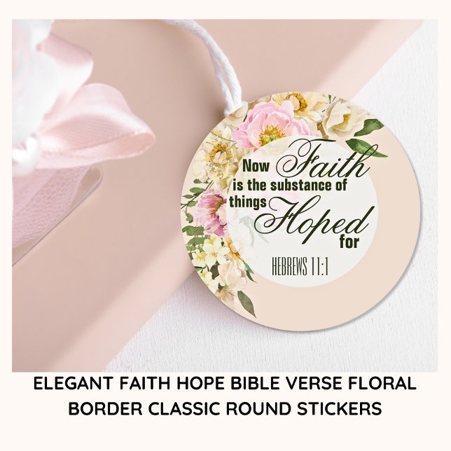 Elegant FAITH HOPE Bible Verse Floral Border Classic Round Sticker (Creator Uploaded)