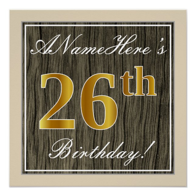 Elegant, Faux Wood, Faux Gold 26th Birthday + Name Poster (Front)