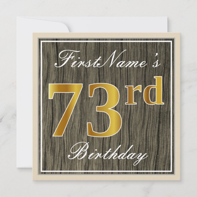 Elegant, Faux Wood, Faux Gold 73rd Birthday + Name Invitation (Front)