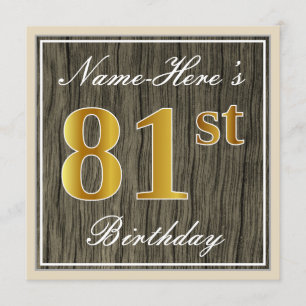 Elegant, Faux Wood, Faux Gold 81st Birthday + Name Invitation