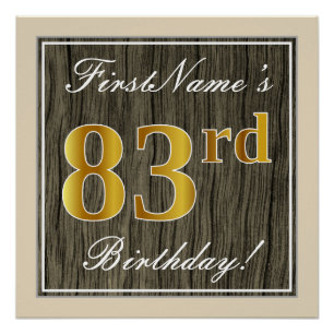 Elegant, Faux Wood, Faux Gold 83rd Birthday + Name Poster