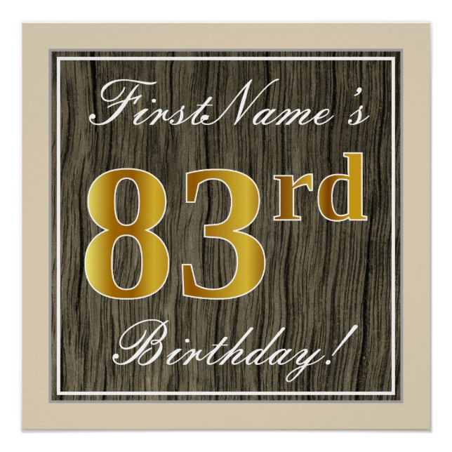 Elegant, Faux Wood, Faux Gold 83rd Birthday + Name Poster (Front)