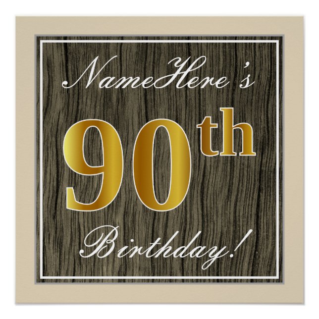 Elegant, Faux Wood, Faux Gold 90th Birthday + Name Poster (Front)