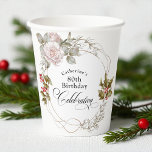 Elegant Feminine Floral December 80th Birthday Paper Cups<br><div class="desc">When your birthday occurs in the month of December, it often gets lost in all the holiday fanfare. Make the guest of honour feel special with this beautifully unique custom birthday party paper cup that has a unique floral wreath with a feminine pink rose accent added to the holly and...</div>