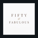 Elegant Fifty & Fabulous 50th Birthday Invitation<br><div class="desc">Elegant Fifty & Fabulous 50th Birthday Invitation. Beautiful airy design with chocolate coffee brown and caramel tan coloured text on ivory white front and back. Personalise with your celebration details and rsvp information. View matching products and more in our Zazzle store,  Artly & Co.</div>