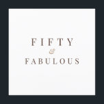 Elegant Fifty & Fabulous 50th Birthday Invitation<br><div class="desc">Elegant Fifty & Fabulous 50th Birthday Invitation. Beautiful airy design with chocolate coffee brown and caramel tan coloured text on ivory white front and back. Personalise with your celebration details and rsvp information. View matching products and more in our Zazzle store,  Artly & Co.</div>