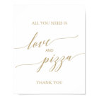 Elegant Flat Gold Calligraphy Love and Pizza Sign