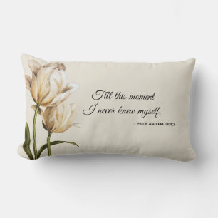 Elegant floral Austen Pride and Prejudice  quote Lumbar Cushion