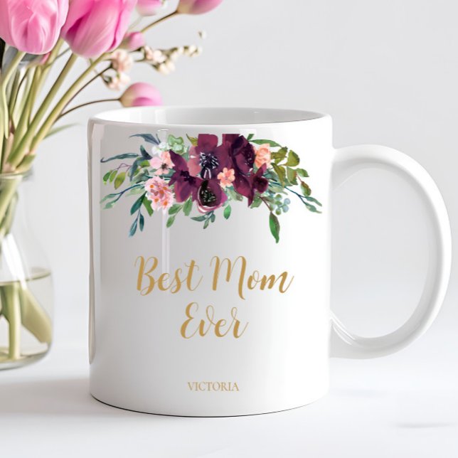 Elegant Floral Best Mum Ever Coffee Mug (Personalized Best Mom Ever Mug. All Text can be changed to fit your needs!)
