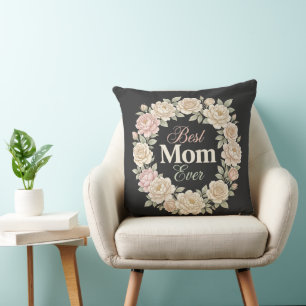 Elegant Floral Best Mum Ever Wreath Cushion