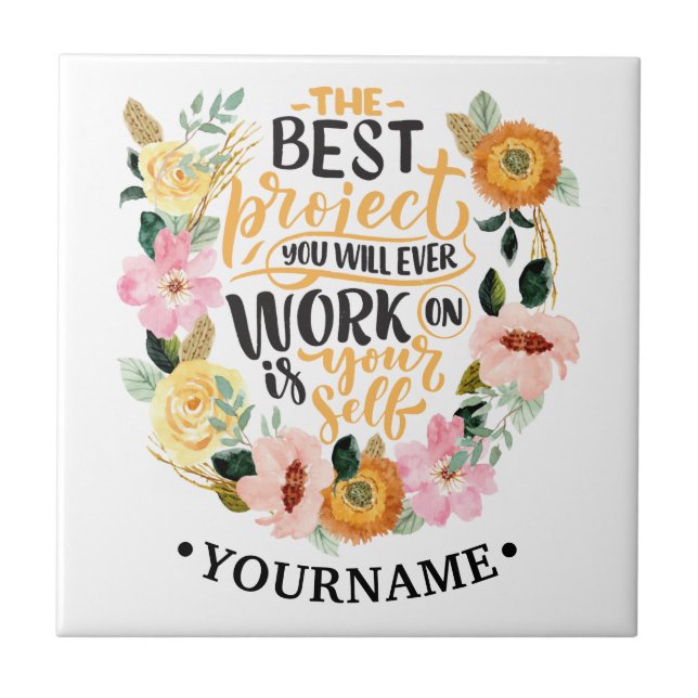 Elegant Floral Inspiration Motivation Quote Tile (Front)