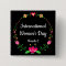 Elegant Floral International Womens Day Pinback