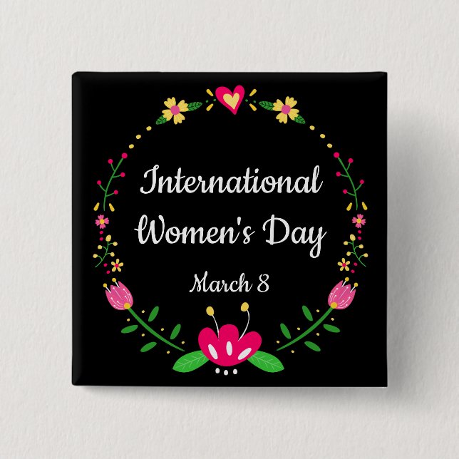 Elegant Floral International Womens Day Pinback 15 Cm Square Badge (Front)