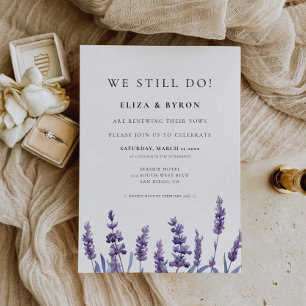 Elegant Floral Lavender We Still Do Vow renewal Invitation